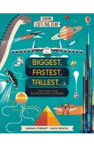 Lift-the-Flap Biggest, Fastest, Tallest - (HB)